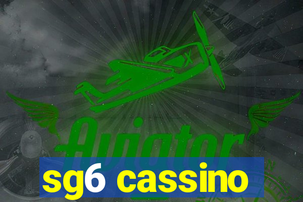 sg6 cassino